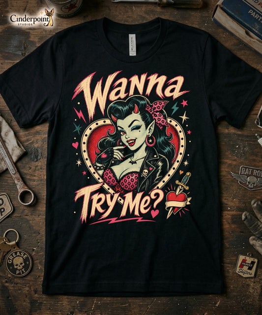 Wanna Try Me? She-Devil T-Shirt - Retro Rockabilly Pinup Tee - XS-5XL