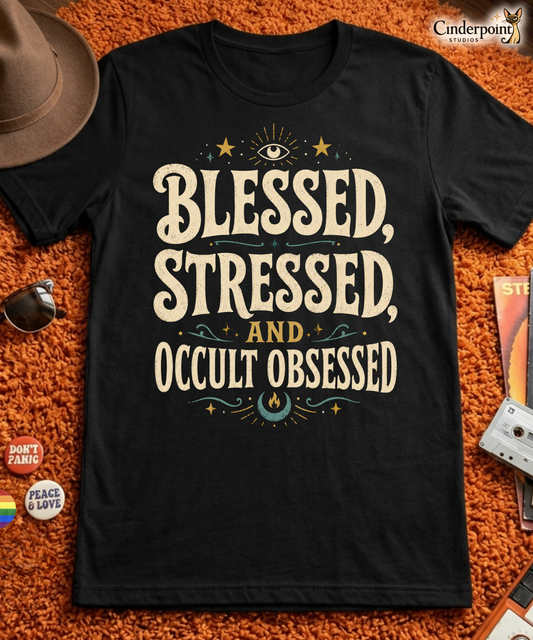 Blessed Stressed and Occult Obsessed t-shirt on black Bella Canvas tee with cream vintage typography and occult accents