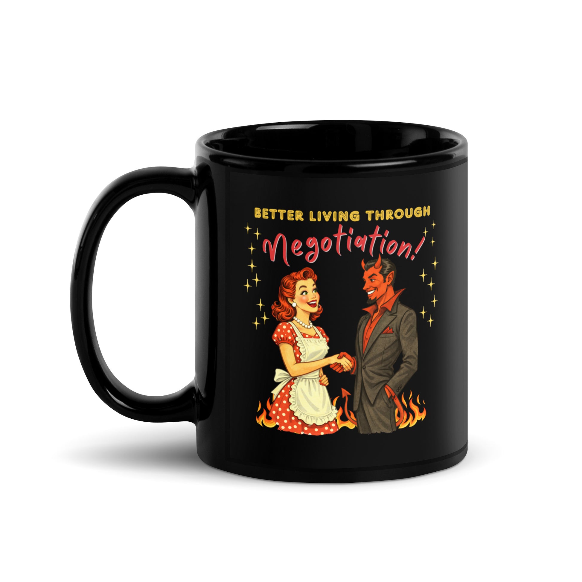Better Living Through Negotiation black ceramic mug — vintage 1950s retro housewife in polka dot apron confidently shaking hands with a suited Devil amid flames, printed on both sides by Cinderpoint Studios