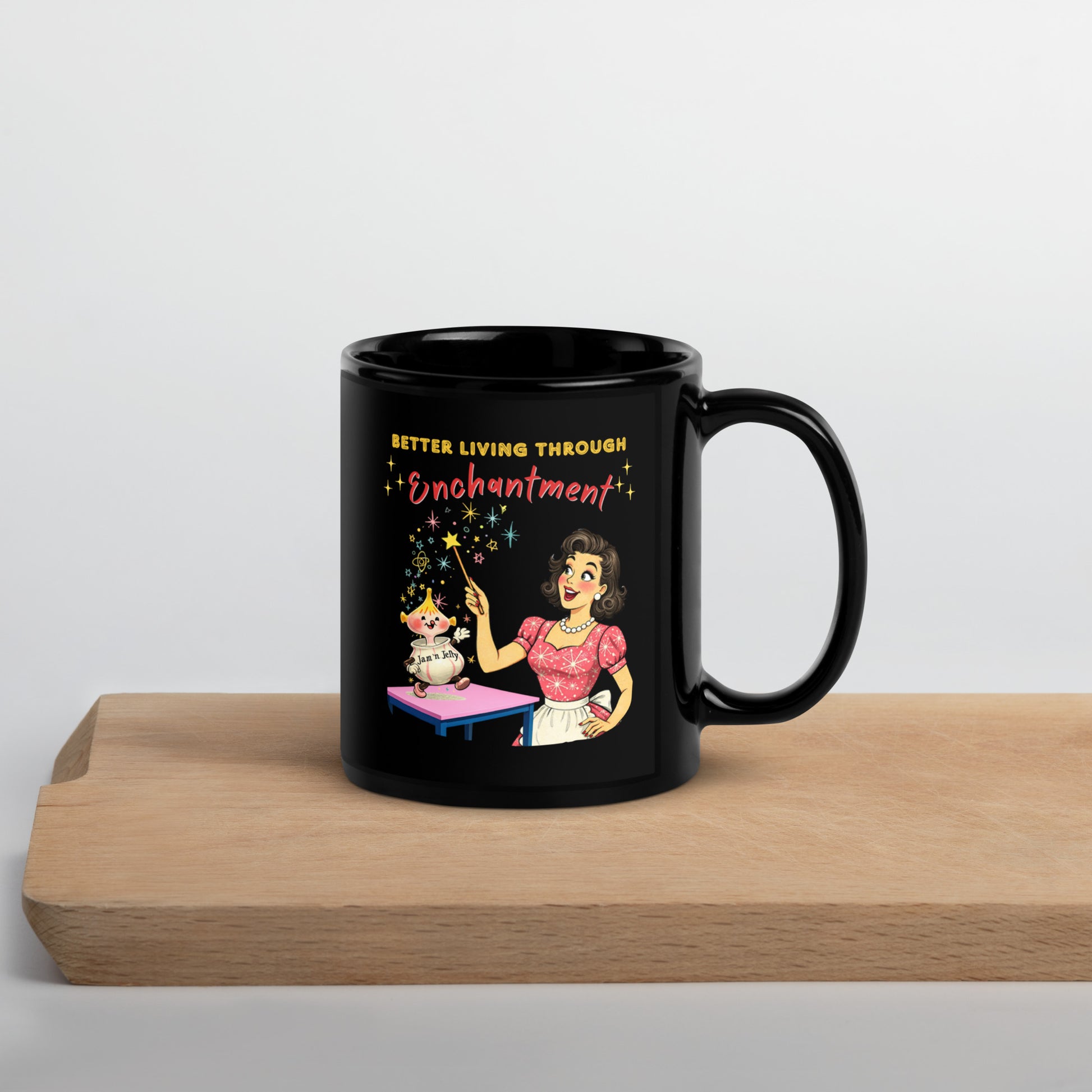 Better Living Through Enchantment black ceramic mug — vintage 1950s retro housewife in atomic snowflake dress pointing a magic wand at an enchanted anthropomorphic Jam n Jelly jar dancing on a pink table, printed on both sides by Cinderpoint Studios