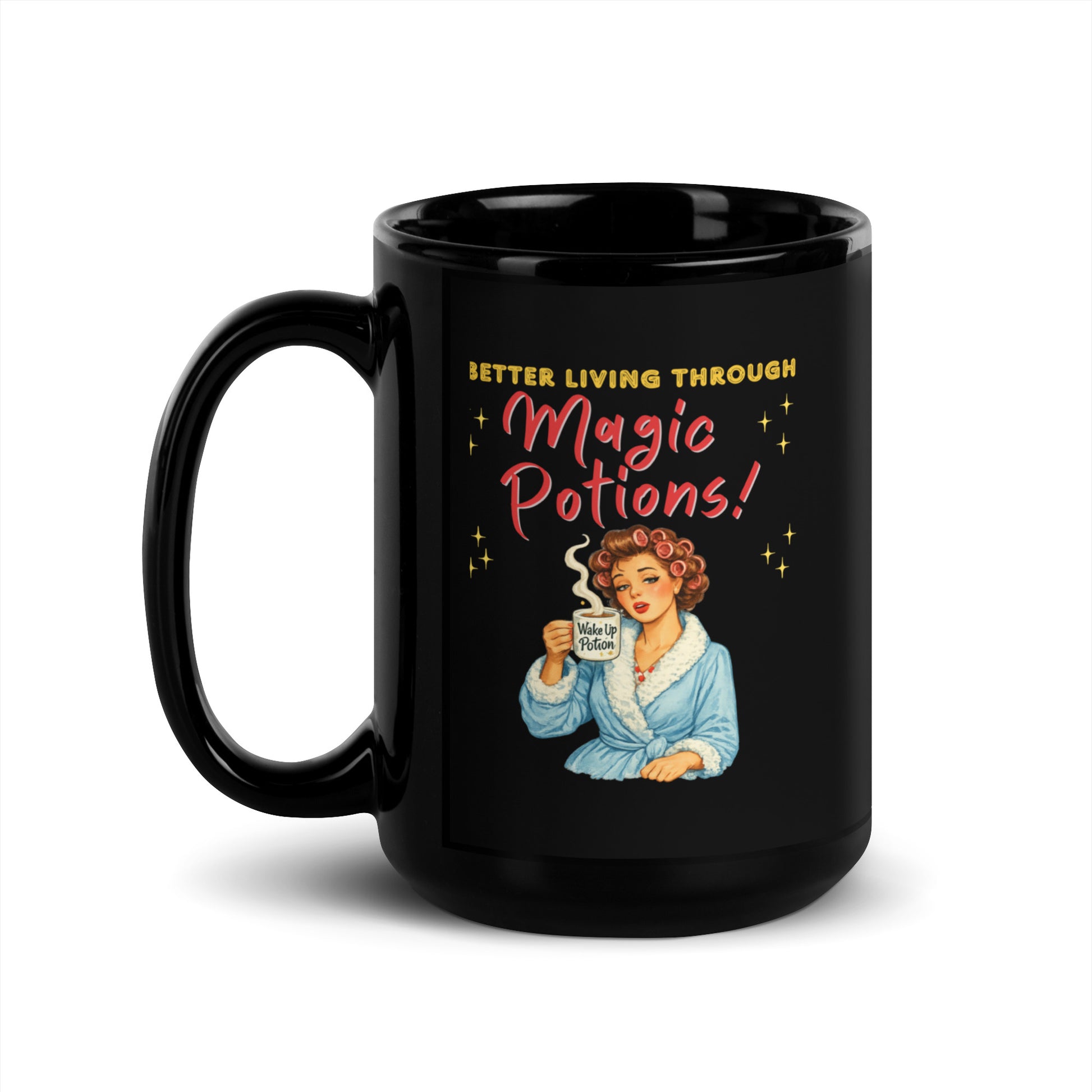 Better Living Through Magic Potions black ceramic mug — vintage retro housewife in pink rollers and blue fluffy robe holding a steaming Wake Up Potion mug, printed on both sides by Cinderpoint Studios