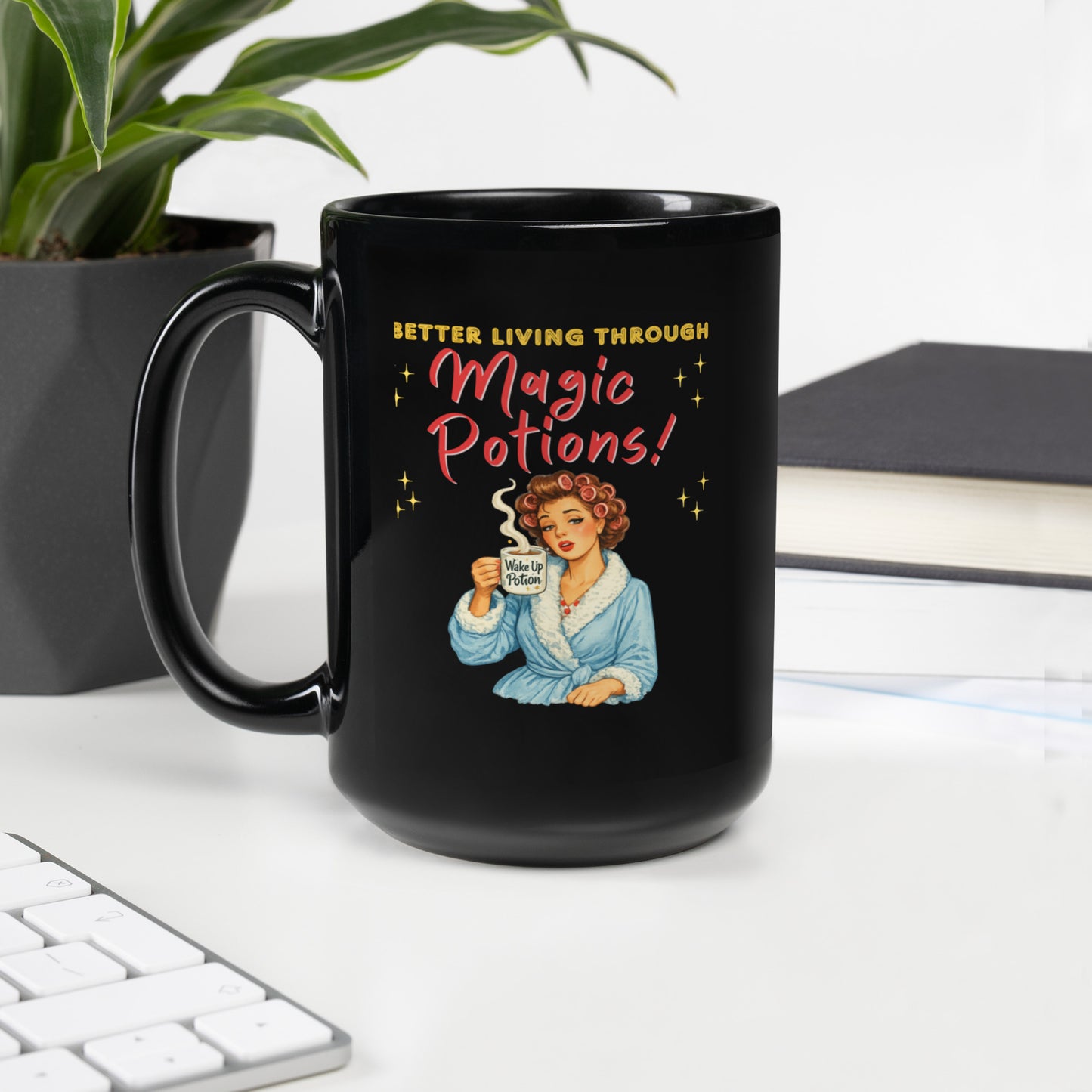 Better Living Through Magic Potions black ceramic mug — vintage retro housewife in pink rollers and blue fluffy robe holding a steaming Wake Up Potion mug, printed on both sides by Cinderpoint Studios