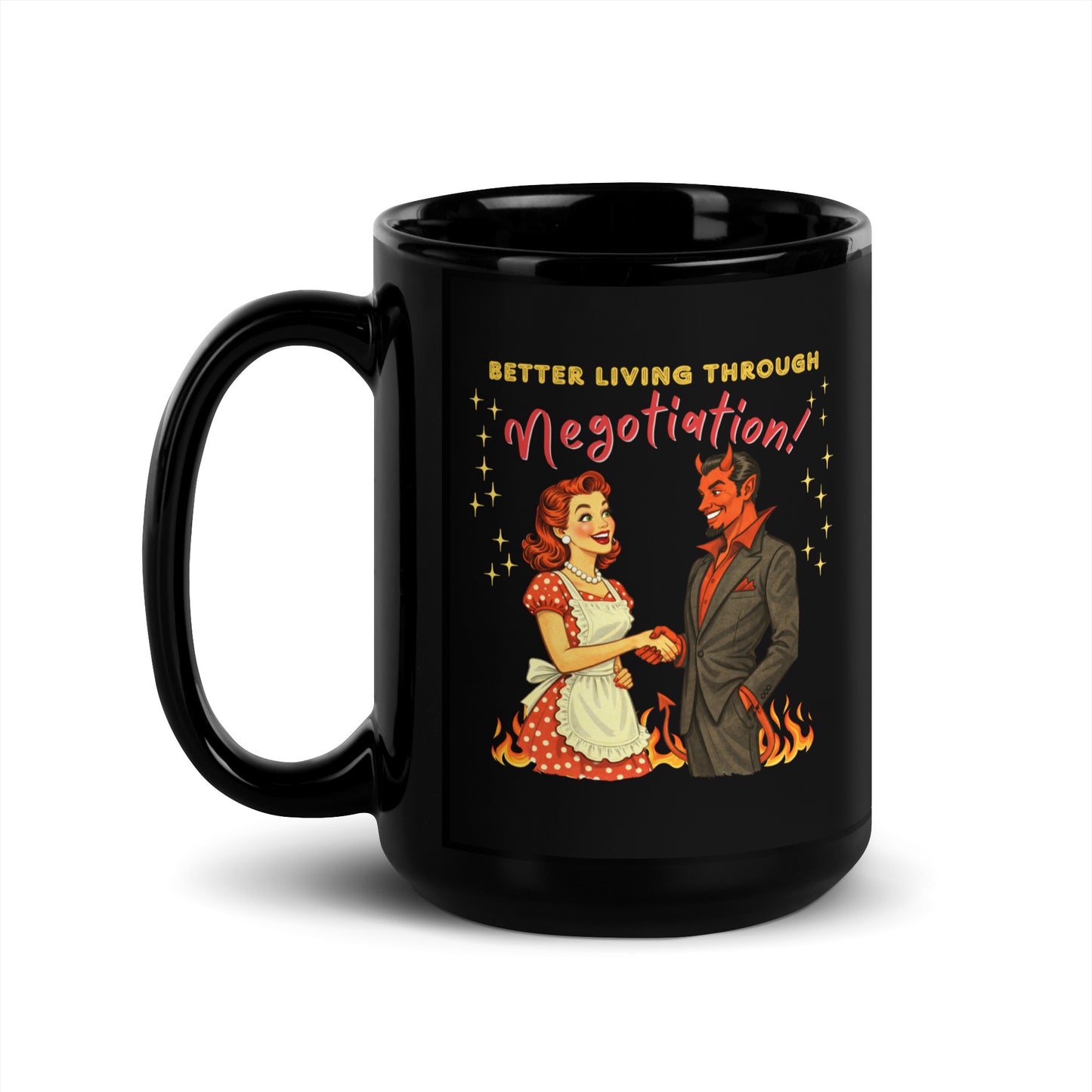 Better Living Through Negotiation black ceramic mug — vintage 1950s retro housewife in polka dot apron confidently shaking hands with a suited Devil amid flames, printed on both sides by Cinderpoint Studios