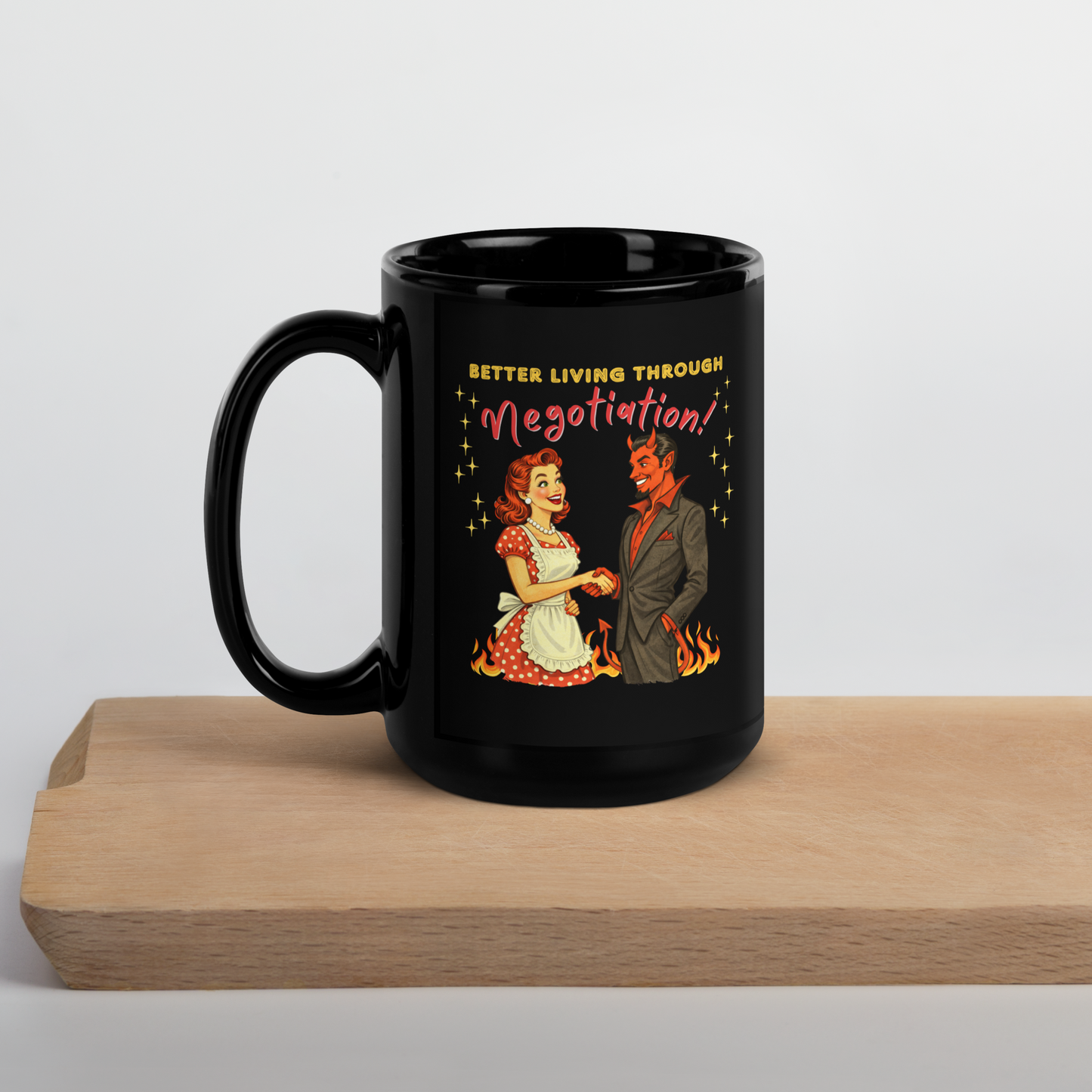 Better Living Through Negotiation black ceramic mug — vintage 1950s retro housewife in polka dot apron confidently shaking hands with a suited Devil amid flames, printed on both sides by Cinderpoint Studios