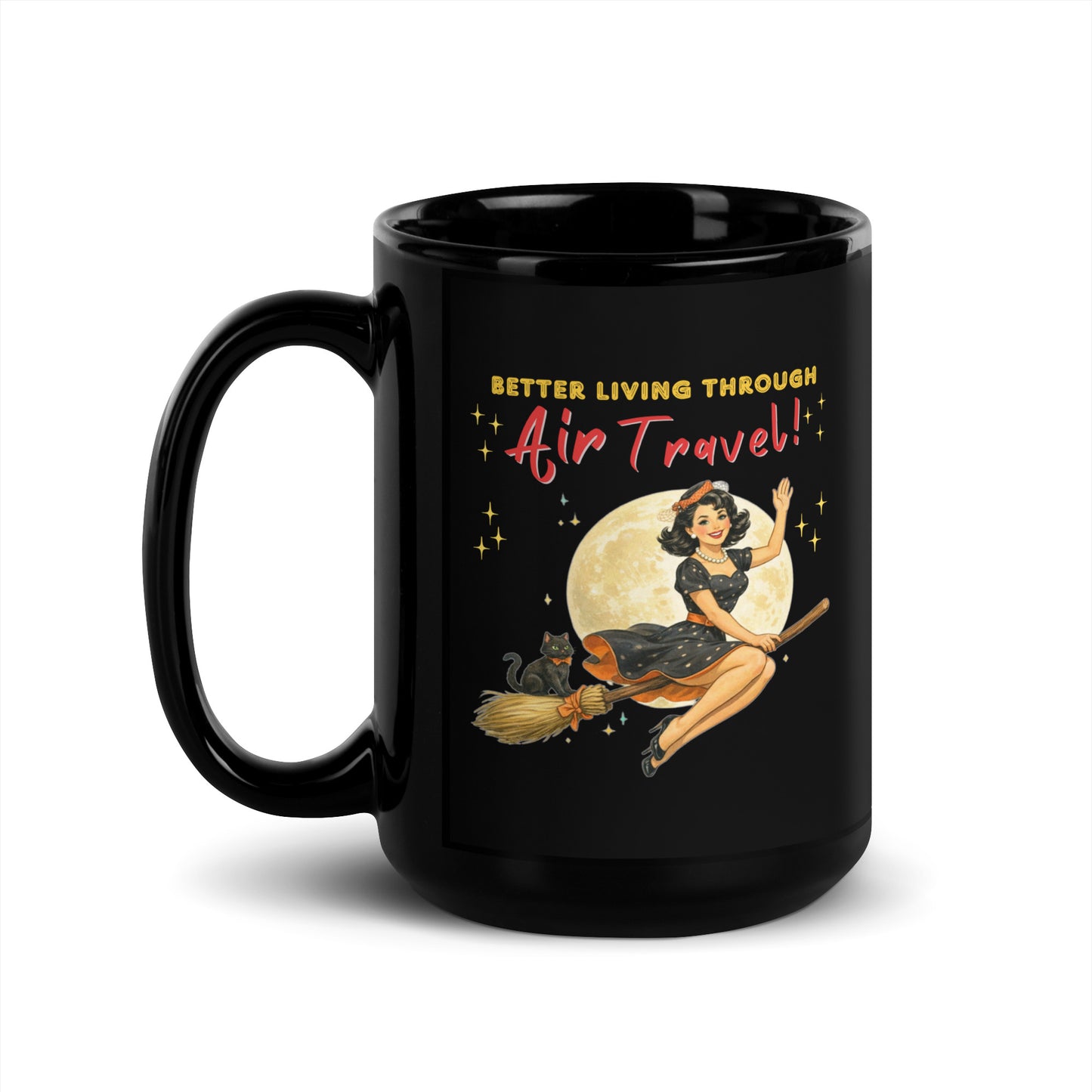 Better Living Through Air Travel black ceramic mug — vintage retro pinup witch in black polka dot dress and stewardess hat riding a broom in front of a full moon with dapper black cat familiar in orange bow tie, printed on both sides by Cinderpoint Studios
