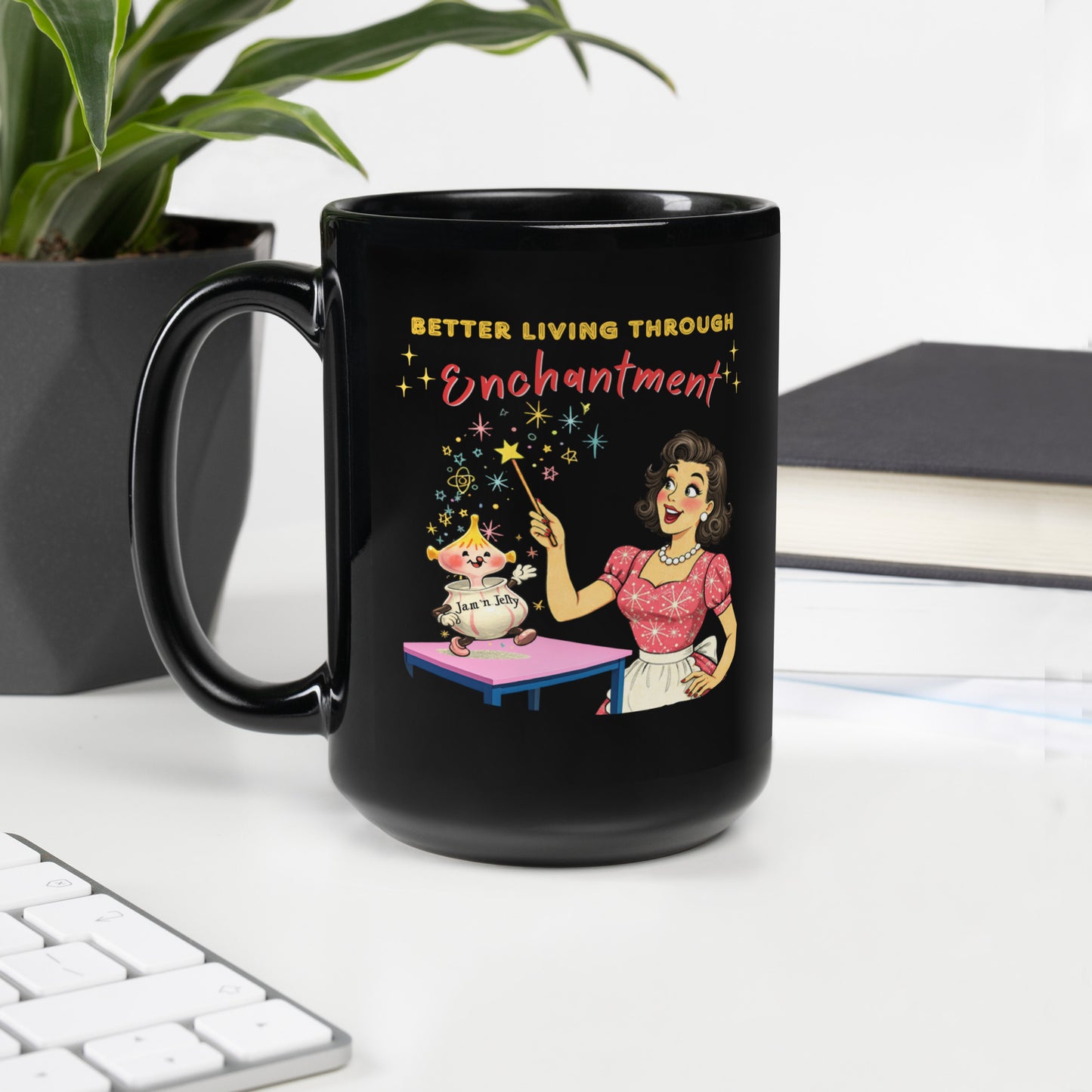 Better Living Through Enchantment black ceramic mug — vintage 1950s retro housewife in atomic snowflake dress pointing a magic wand at an enchanted anthropomorphic Jam n Jelly jar dancing on a pink table, printed on both sides by Cinderpoint Studios