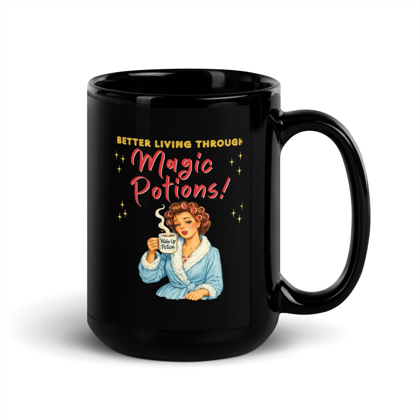 Better Living Through Magic Potions black ceramic mug — vintage retro housewife in pink rollers and blue fluffy robe holding a steaming Wake Up Potion mug, printed on both sides by Cinderpoint Studios