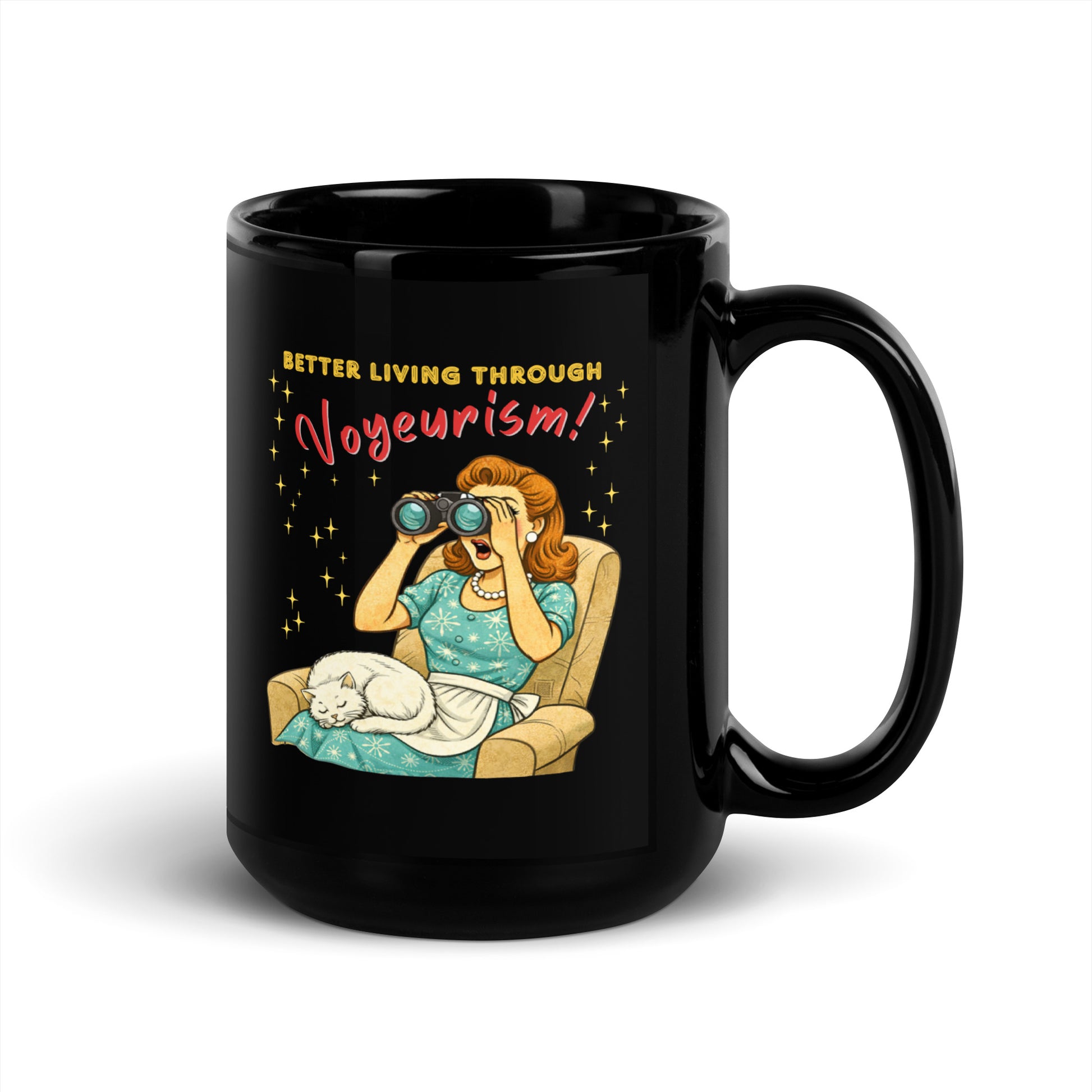 Better Living Through Voyeurism black ceramic mug — vintage 1950s retro housewife peering through binoculars with mouth open while white cat sleeps in her lap, printed on both sides by Cinderpoint Studios