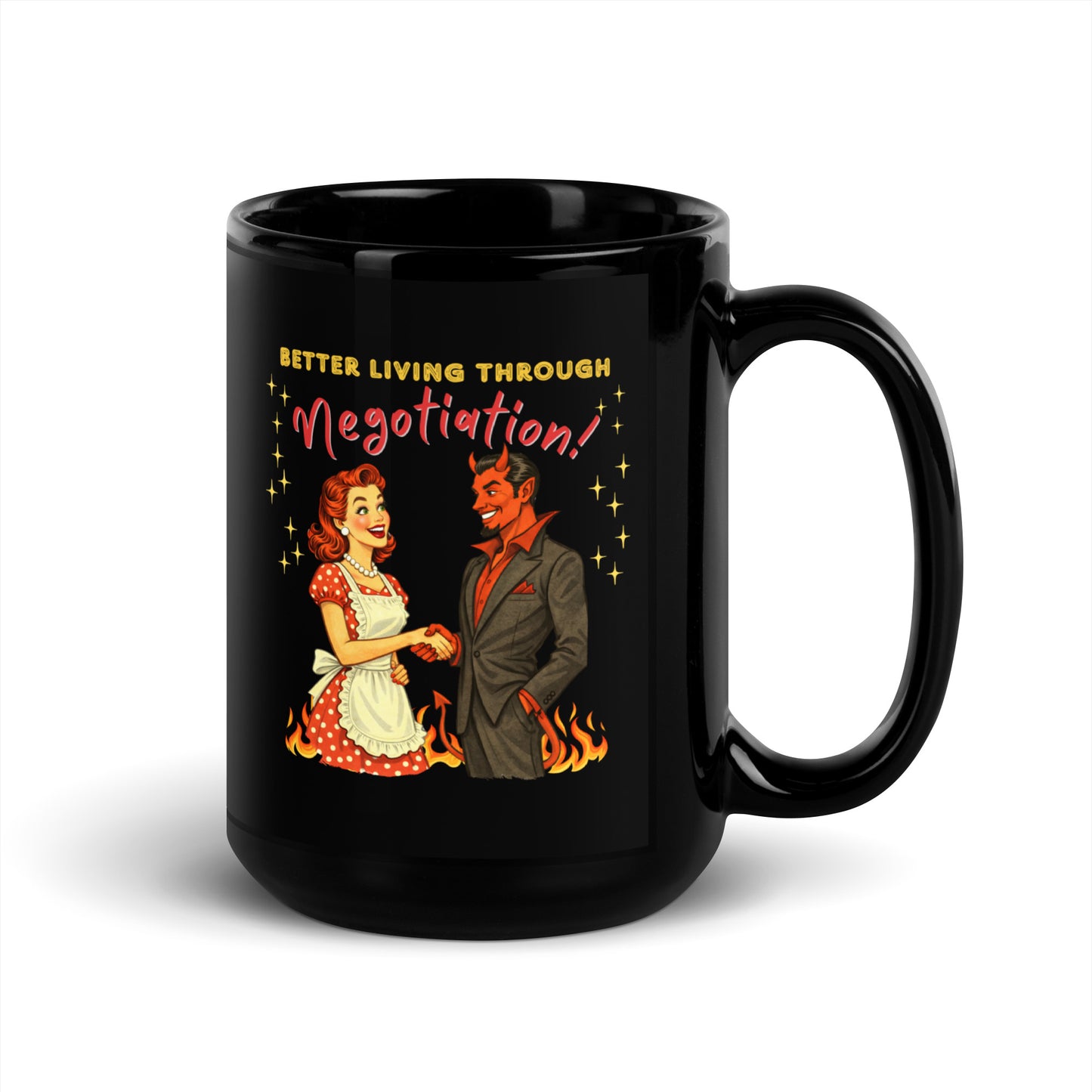 Better Living Through Negotiation black ceramic mug — vintage 1950s retro housewife in polka dot apron confidently shaking hands with a suited Devil amid flames, printed on both sides by Cinderpoint Studios