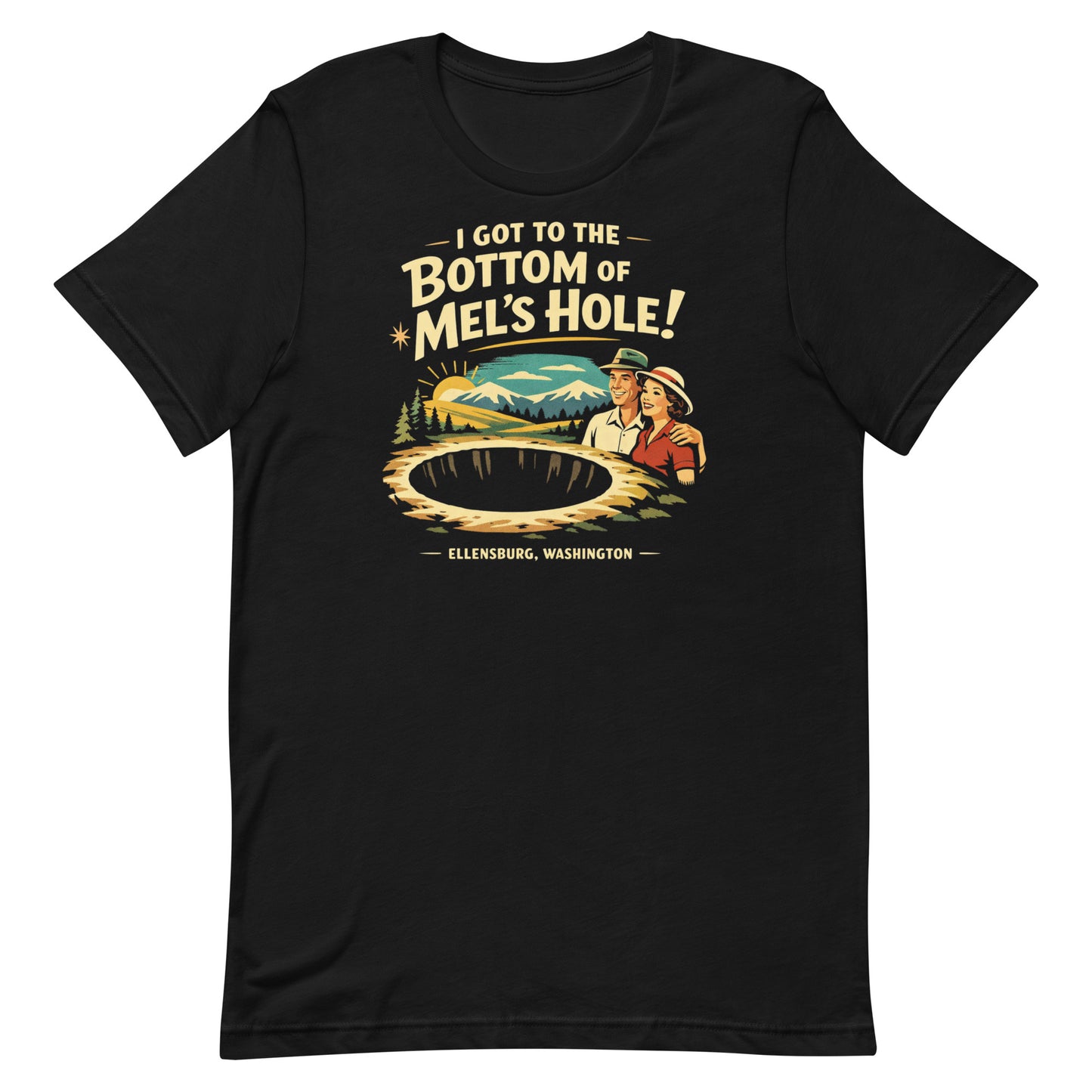 Black retro graphic t-shirt featuring a vintage travel-style illustration of smiling tourists beside a giant mysterious hole with the phrase I Got to the Bottom of Mel’s Hole and Ellensburg, Washington.
