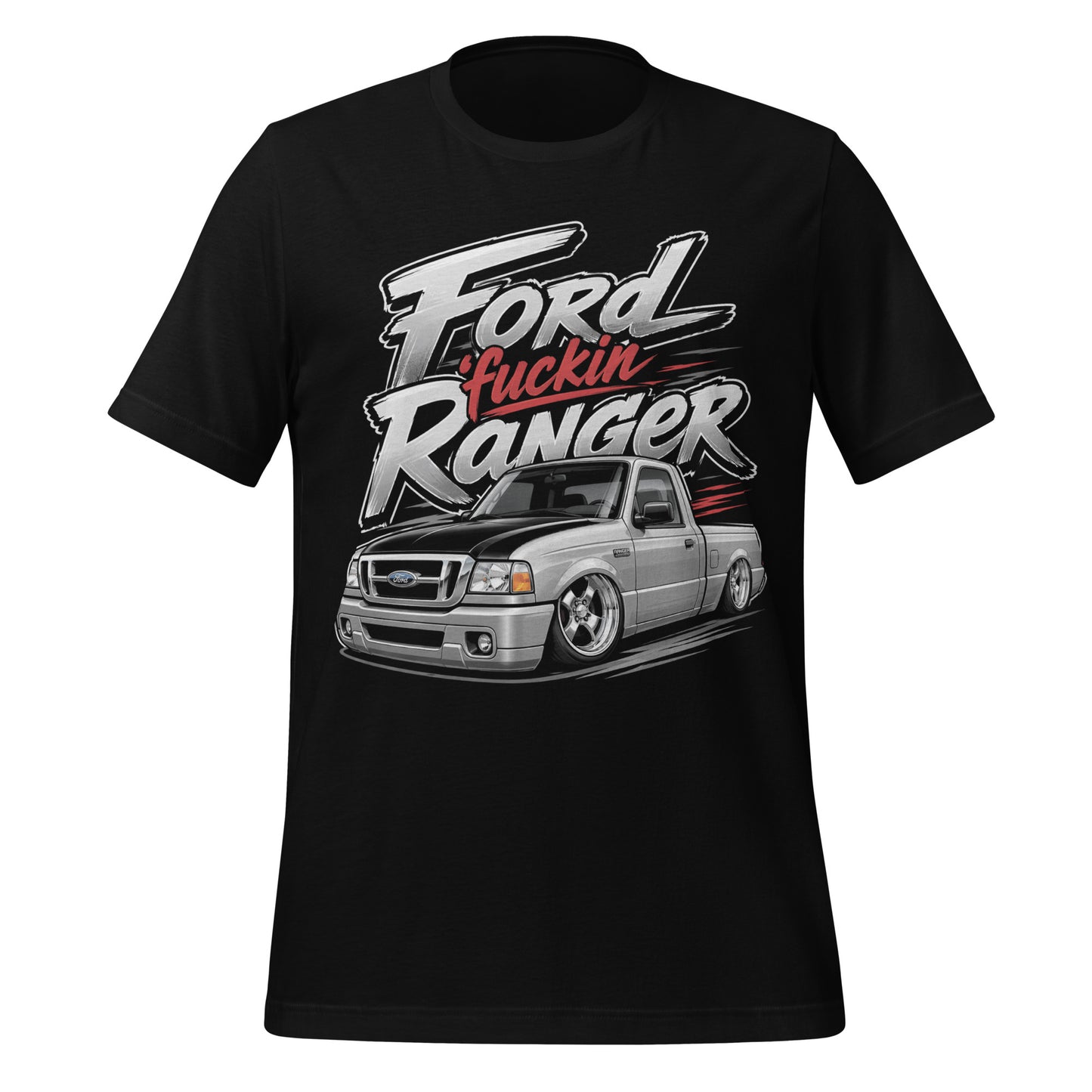 A graphic on a black t-shirt featuring a custom lowered/slammed Ford Ranger mini truck with "Ford Fuckin Ranger" in bold, gritty lettering.