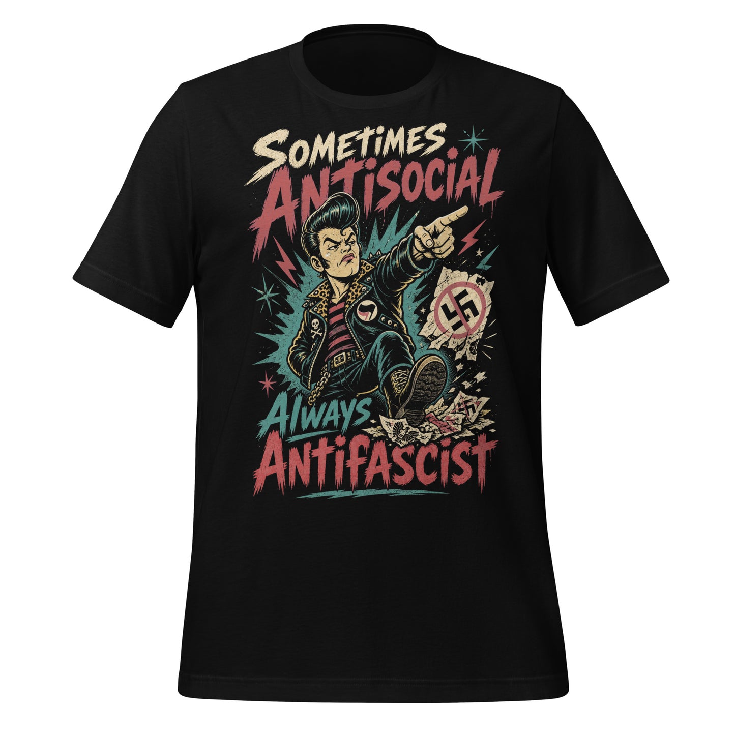 A gritty, lowbrow illustration on a black t-shirt of a pompadoured greaser in a leopard-print lined leather jacket, kicking over hate symbols. Text reads 'Sometimes Antisocial Always Antifascist' in a distressed punk-style font.