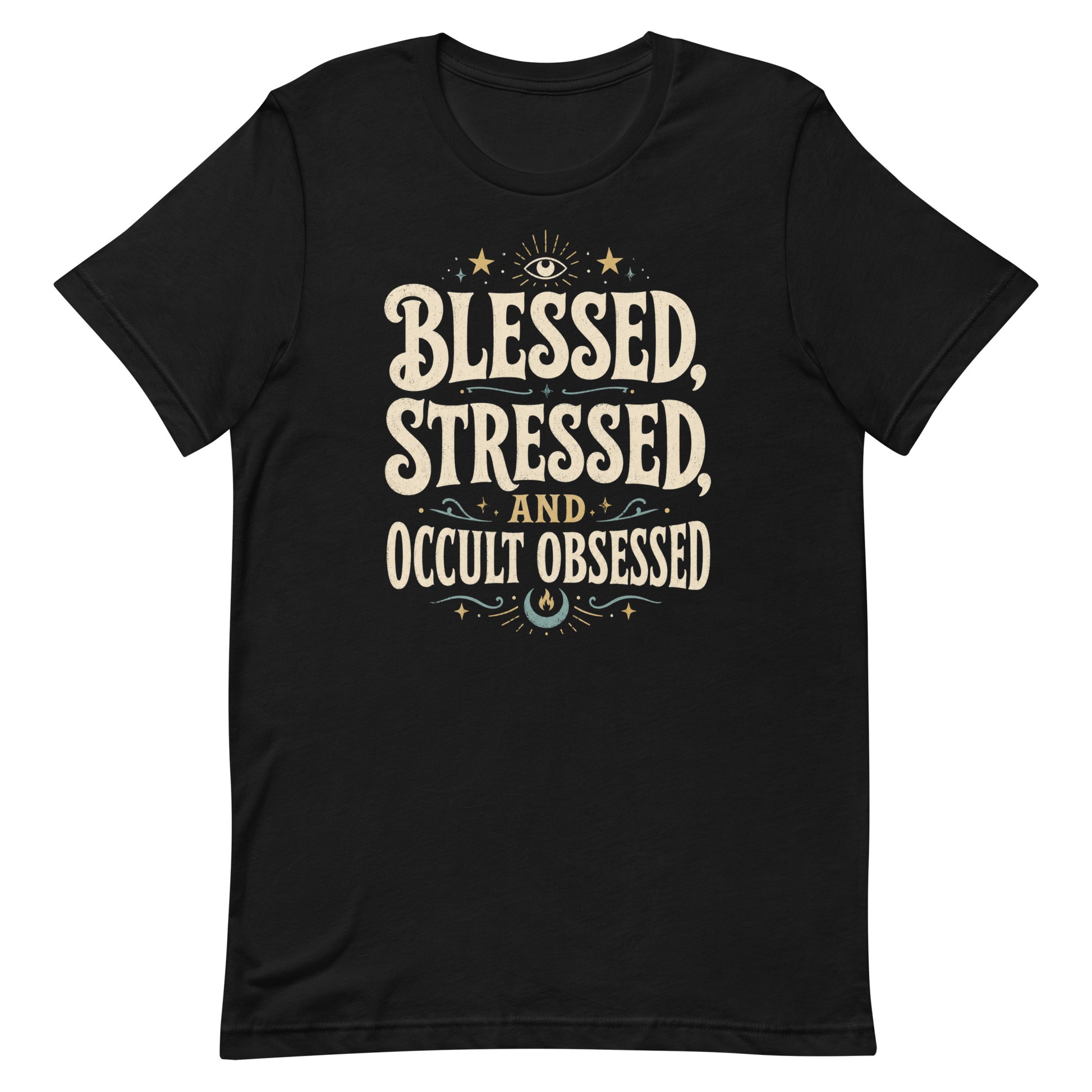 Blessed Stressed and Occult Obsessed t-shirt on black Bella Canvas tee with cream vintage typography and occult accents