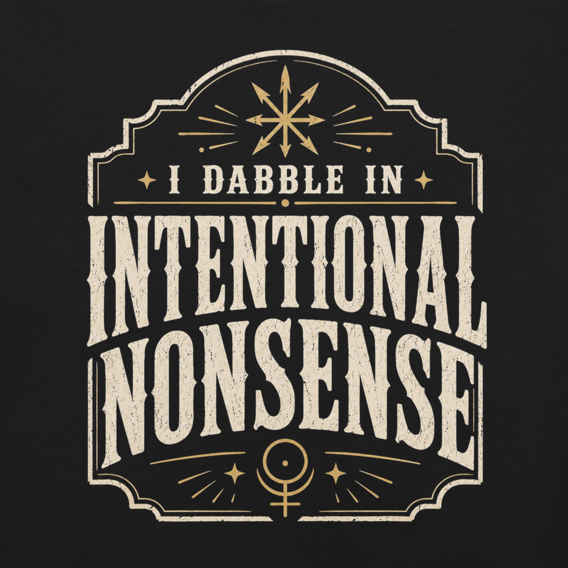 Close-up of Intentional Nonsense occult typography shirt with chaos symbol and vintage inspired framing