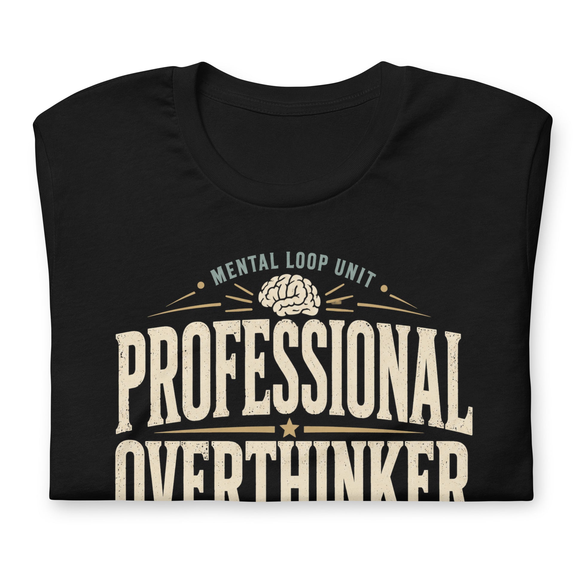 Black graphic tee featuring original Cinderpoint Studios artwork for Professional Overthinker, a retro badge-style design with bold vintage lettering, a brain graphic, and text including Mental Loop Unit, Certified Worst-Case Specialist, and Reliving the Past Since 1983.
