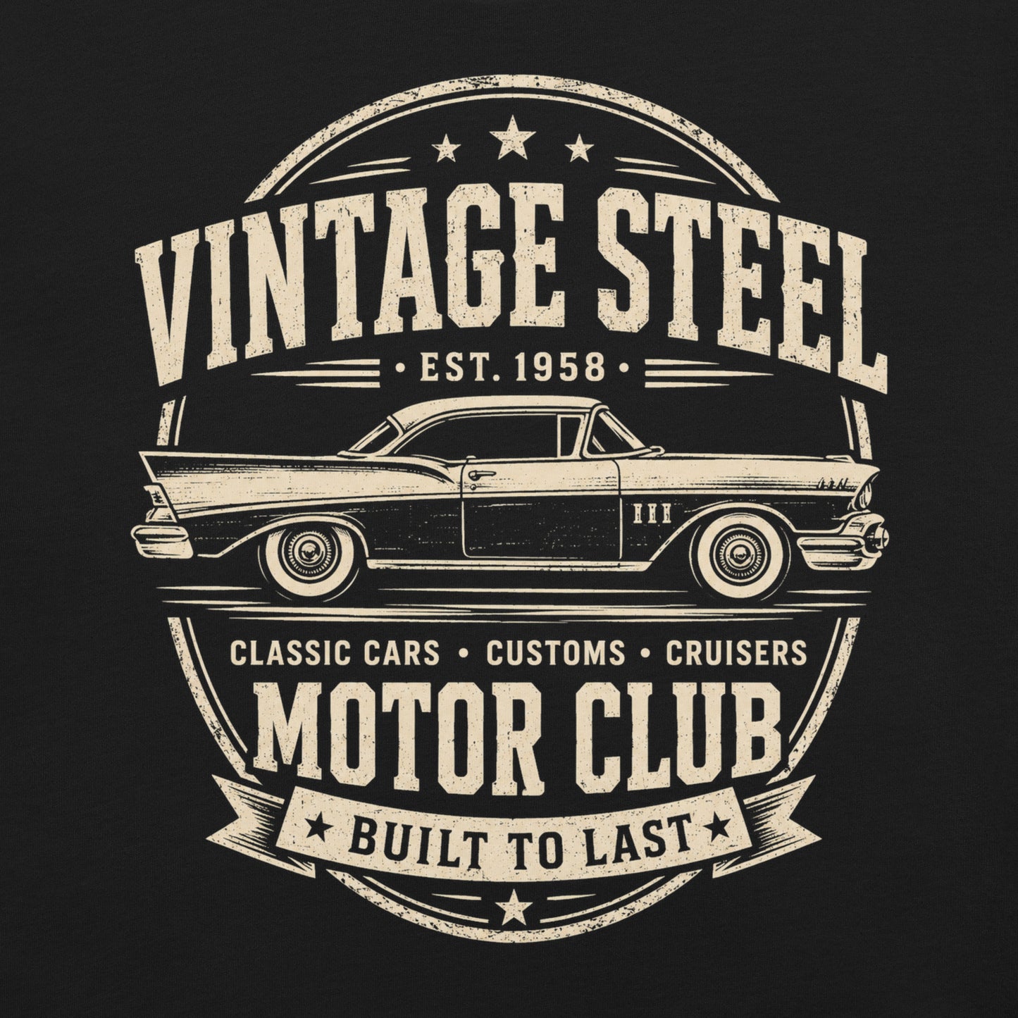 A black graphic tee featuring original Cinderpoint Studios artwork for Vintage Steel Motor Club, a one-color classic car club design with a side-profile vintage car, bold lettering, stars, badge-style framing, Classic Cars Customs Cruisers text, and Built to Last banner.