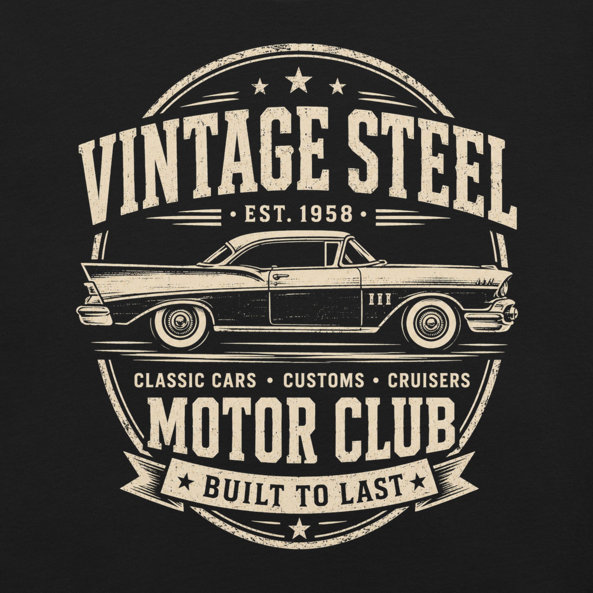A black graphic tee featuring original Cinderpoint Studios artwork for Vintage Steel Motor Club, a one-color classic car club design with a side-profile vintage car, bold lettering, stars, badge-style framing, Classic Cars Customs Cruisers text, and Built to Last banner.