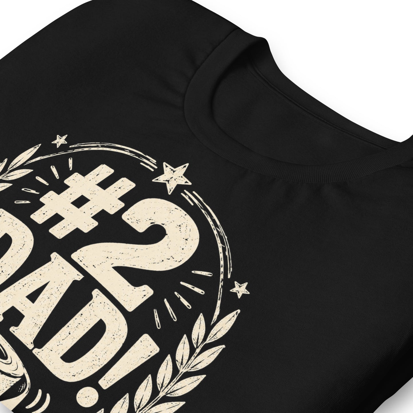 A black graphic tee featuring original Cinderpoint Studios artwork for #2 Dad, a one-color funny dad design with bold retro lettering, laurel accents, stars, a toilet paper roll illustration, and the phrase Still a Wipe Above the Rest!