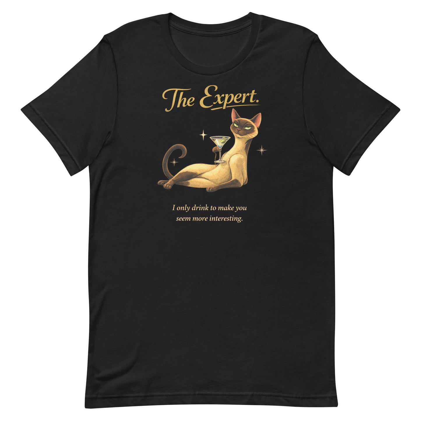 The Expert Book of Lyle t-shirt design featuring Lyle, a sleek Siamese cat reclining with a martini and the quote “I only drink to make you seem more interesting.”
