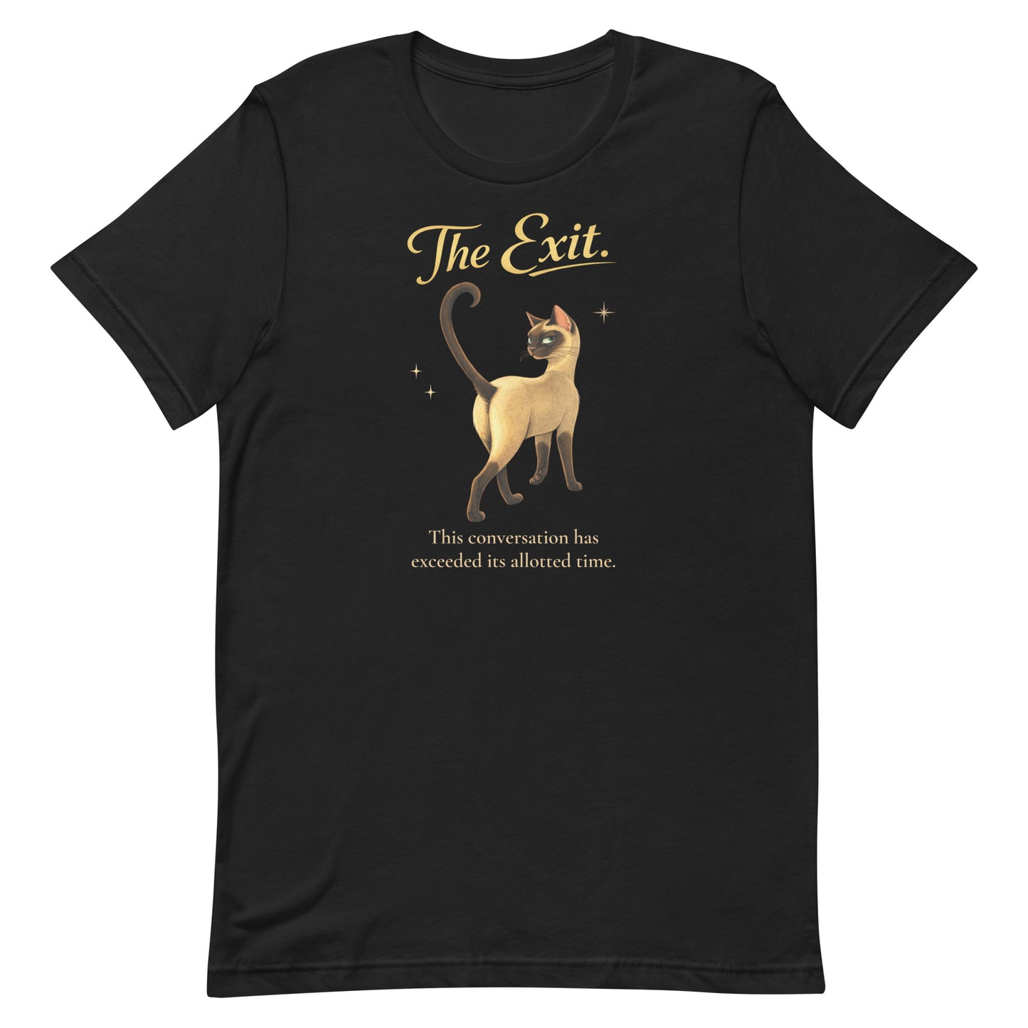 The Exit Book of Lyle t-shirt design featuring Lyle, a sleek Siamese cat walking away with the quote “This conversation has exceeded its allotted time.”